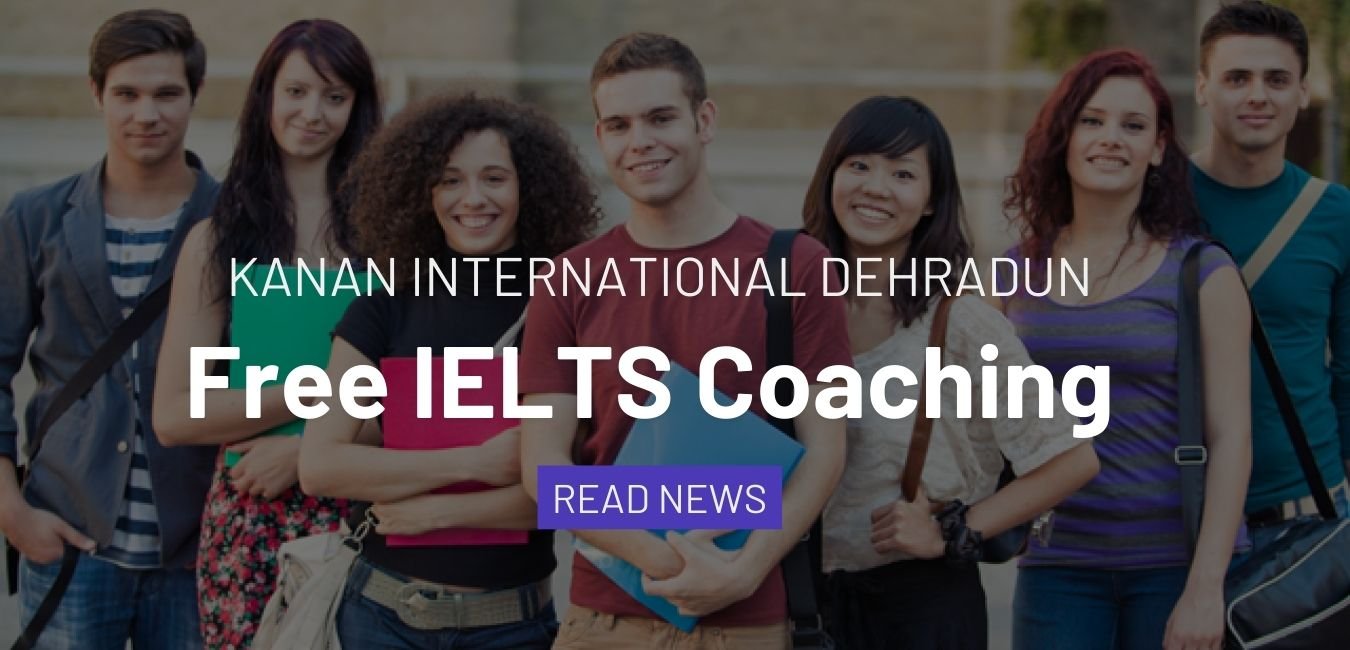  देहरादून के बच्चों के लिए सुनहरा मौका, ये इंस्टीट्यूट दे रहा है IELTS की फ्री कोचिंग